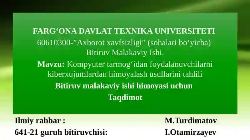 Kompyuter tarmog‘idan foydalanuvchilarni kiberxujumlardan himoyalash usullarini tahlili