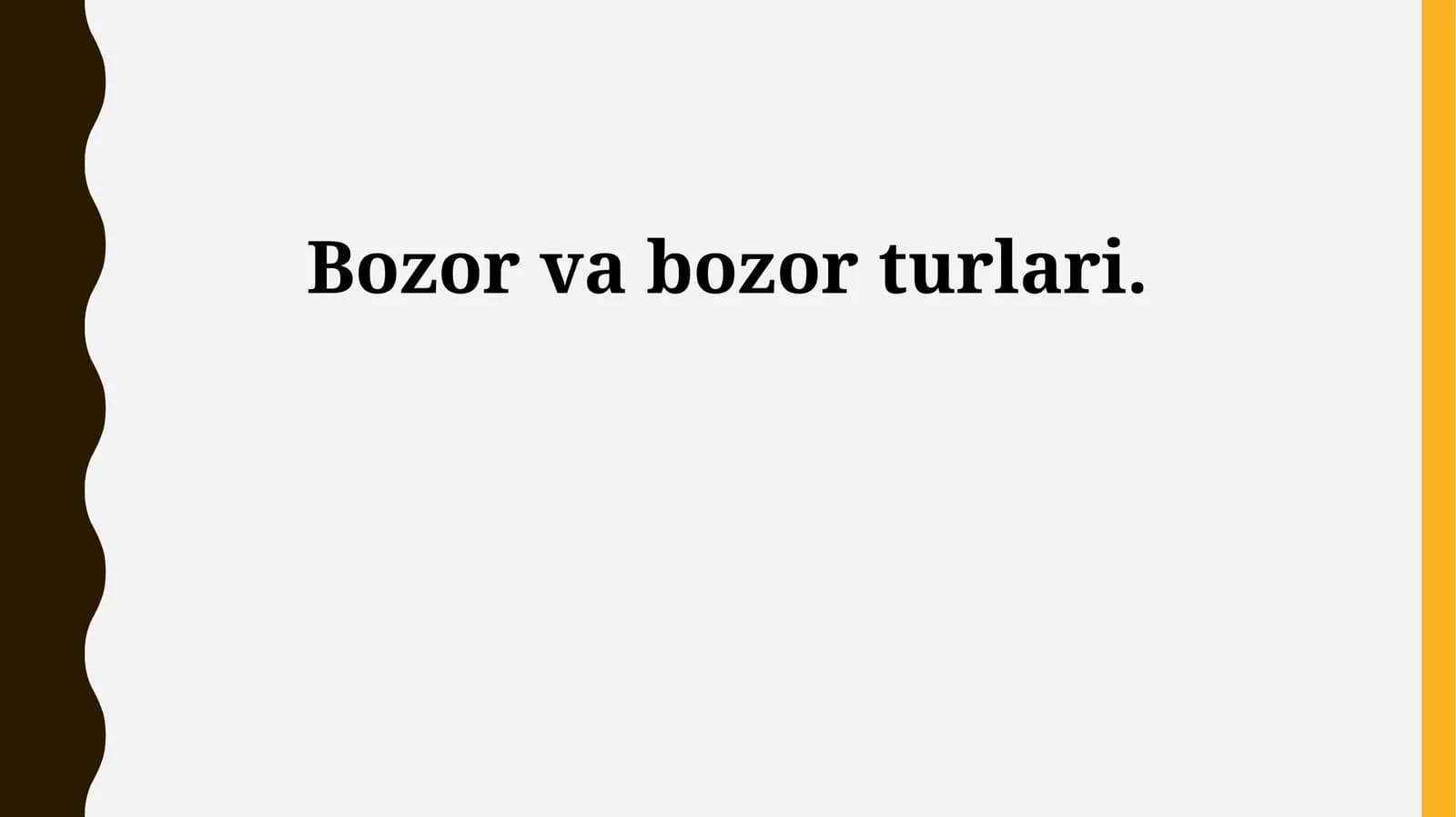 Bozor va bozor turlari