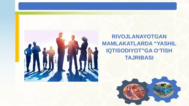 RIVOJLANAYOTGAN MAMLAKATLARDA “YASHIL IQTISODIYOT”GA O‘TISH TAJRIBASI