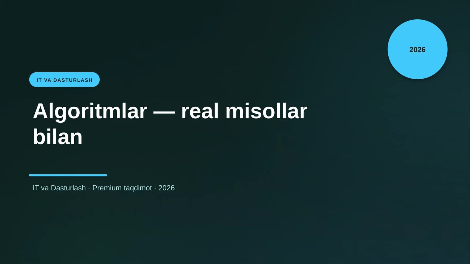 Algoritmlar — real misollar bilan