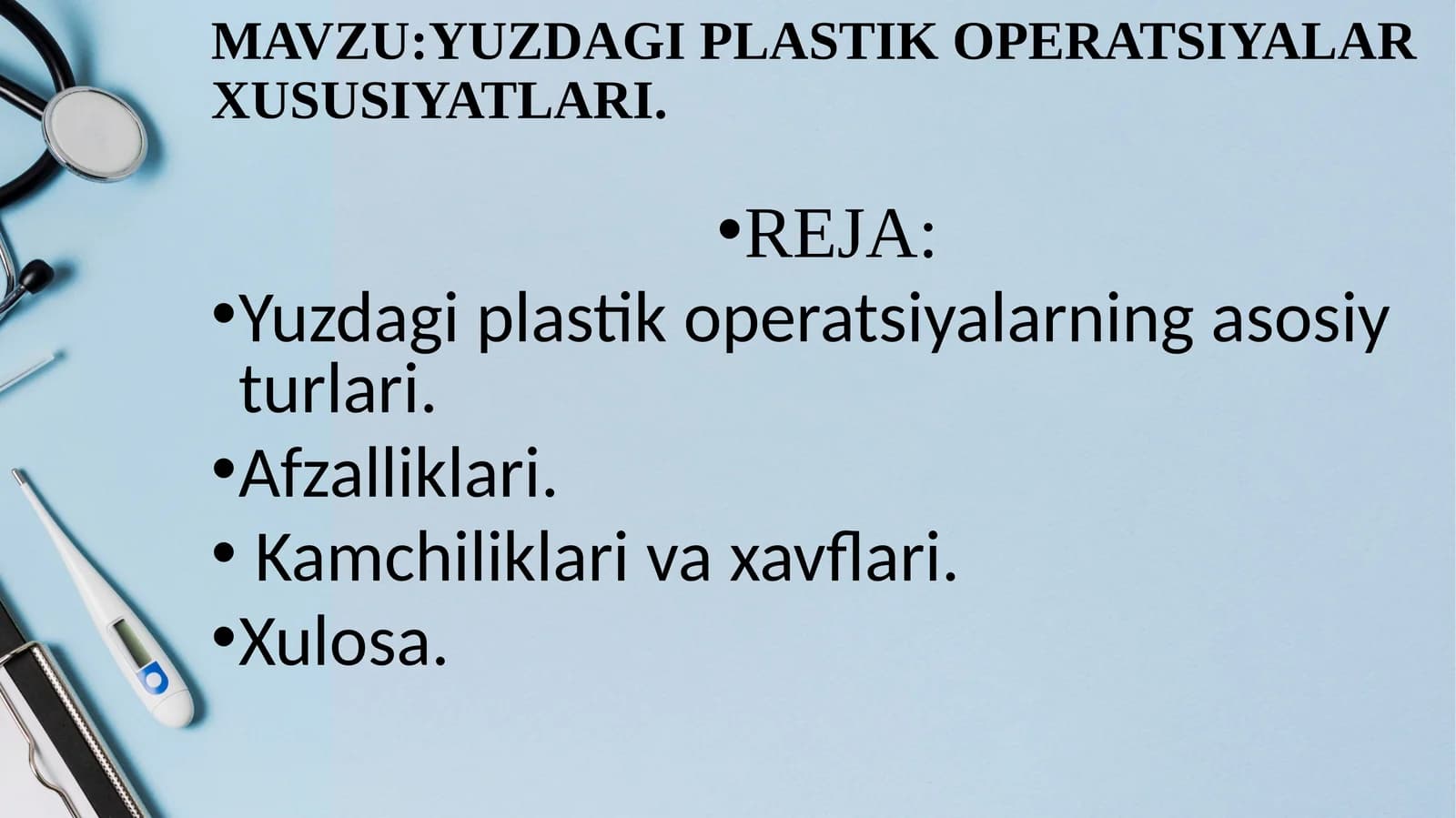YUZDAGI PLASTIK OPERATSIYALAR XUSUSIYATLARI