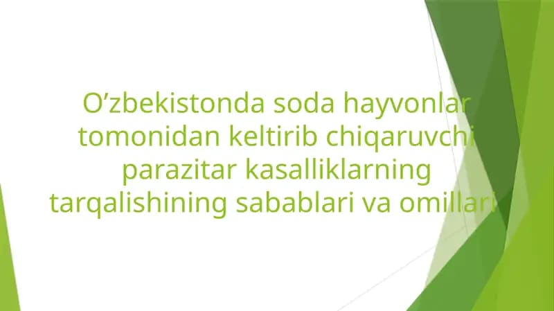 O’zbekistonda soda hayvonlar tomonidan keltirib chiqaruvchi parazitar kasalliklarning tarqalishining sabablari va omillari