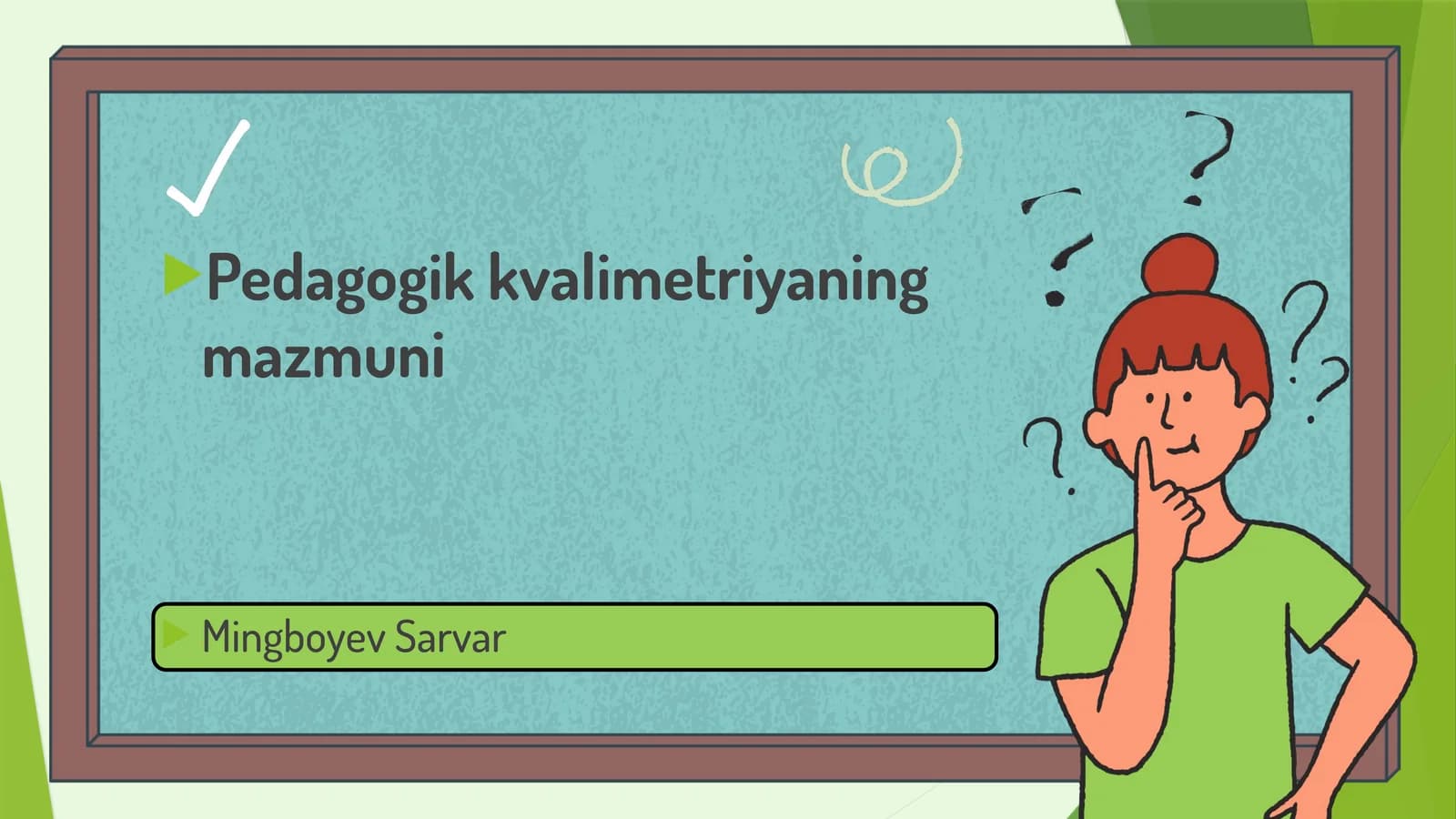Pedagogik kvalimetriyaning mazmuni taqdimot