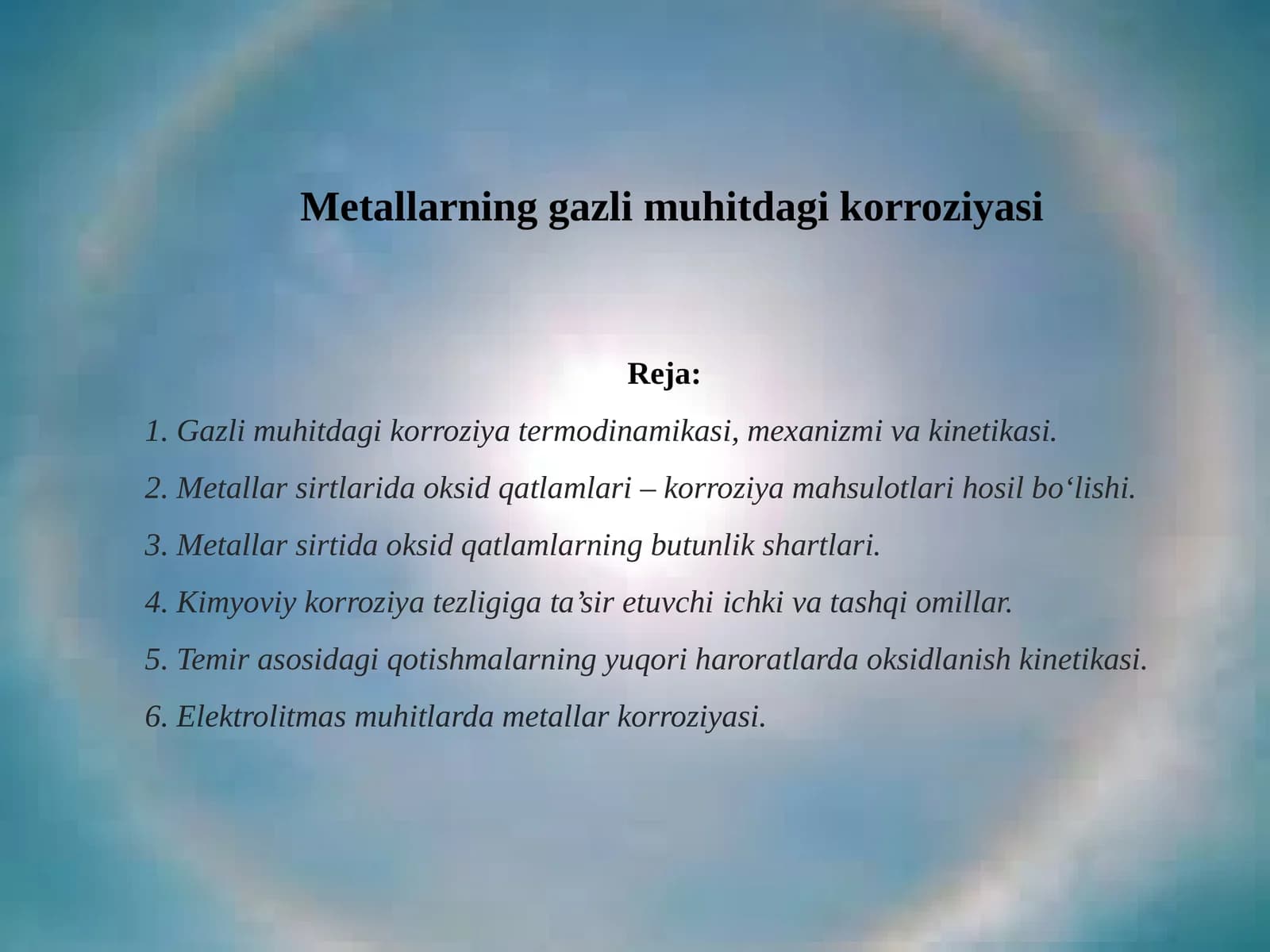 Metallarning gazli muhitdagi korroziyasi