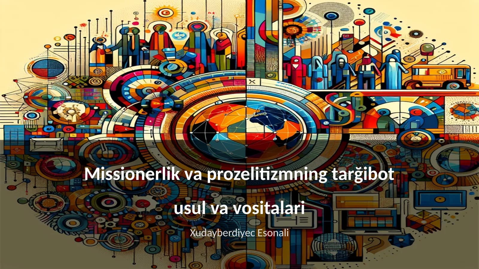 Missionerlik va prozelitizmning tarğibot usul va vositalari
