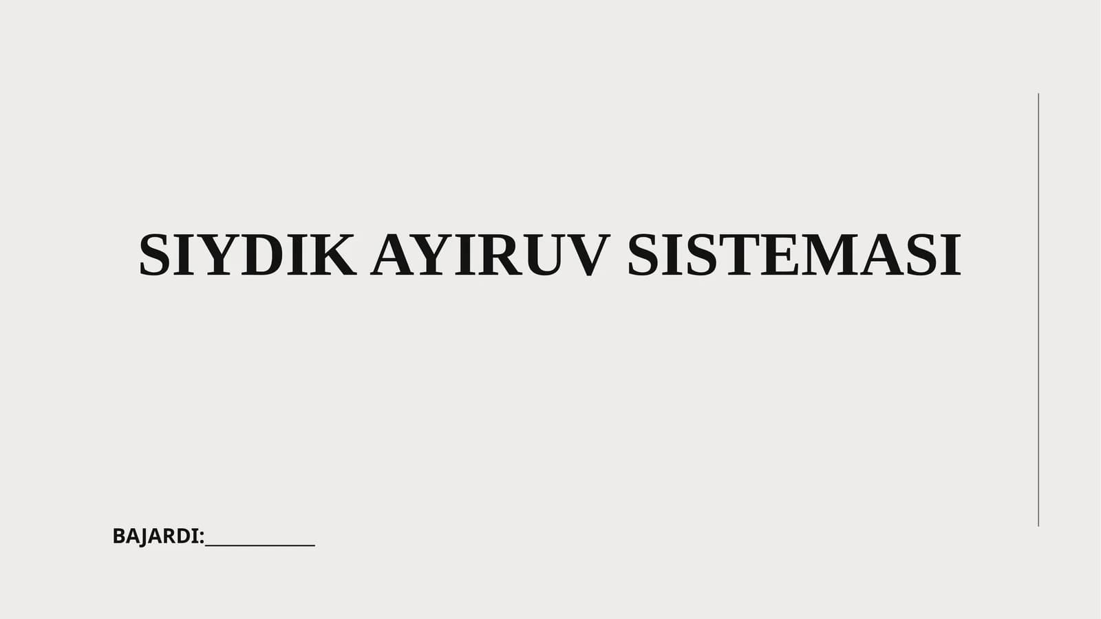 Siydik ayiruv sistemasi