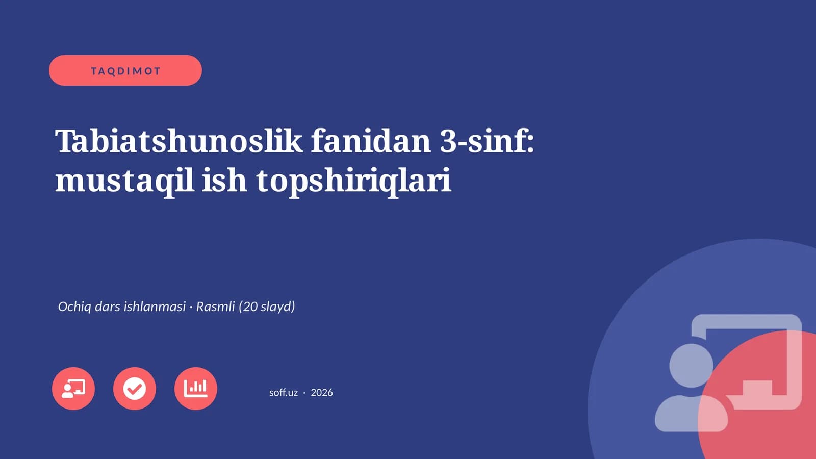 Tabiatshunoslik fanidan 3-sinf: mustaqil ish topshiriqlari