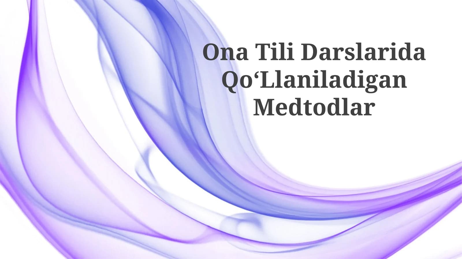 Ona Tili Darslarida Qo‘Llaniladigan Medtodlar