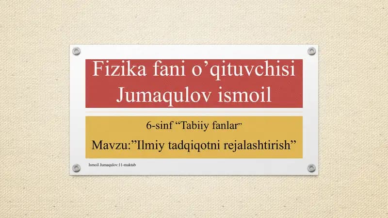 Fizika fani o’qituvchisi Jumaqulov ismoil