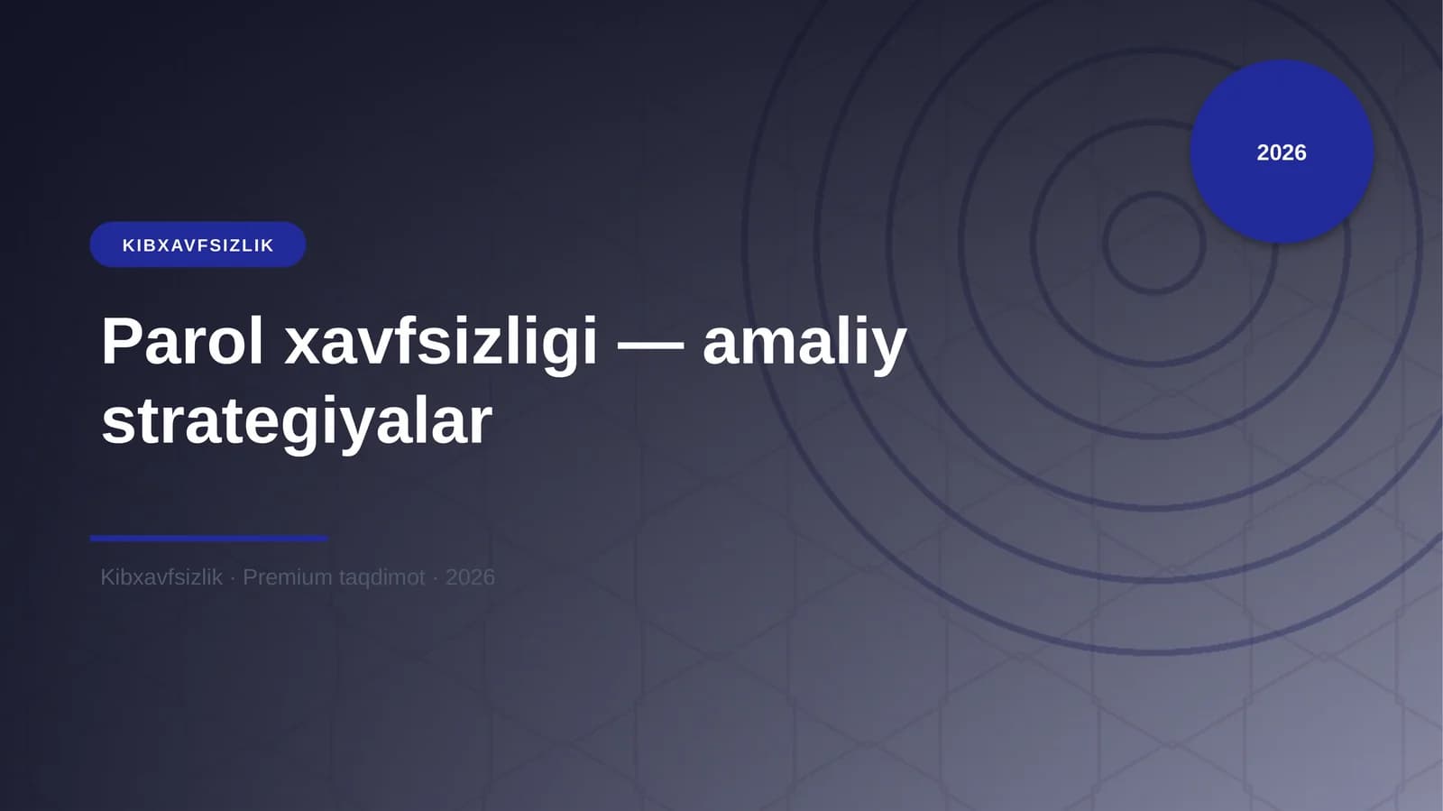Parol xavfsizligi — amaliy strategiyalar