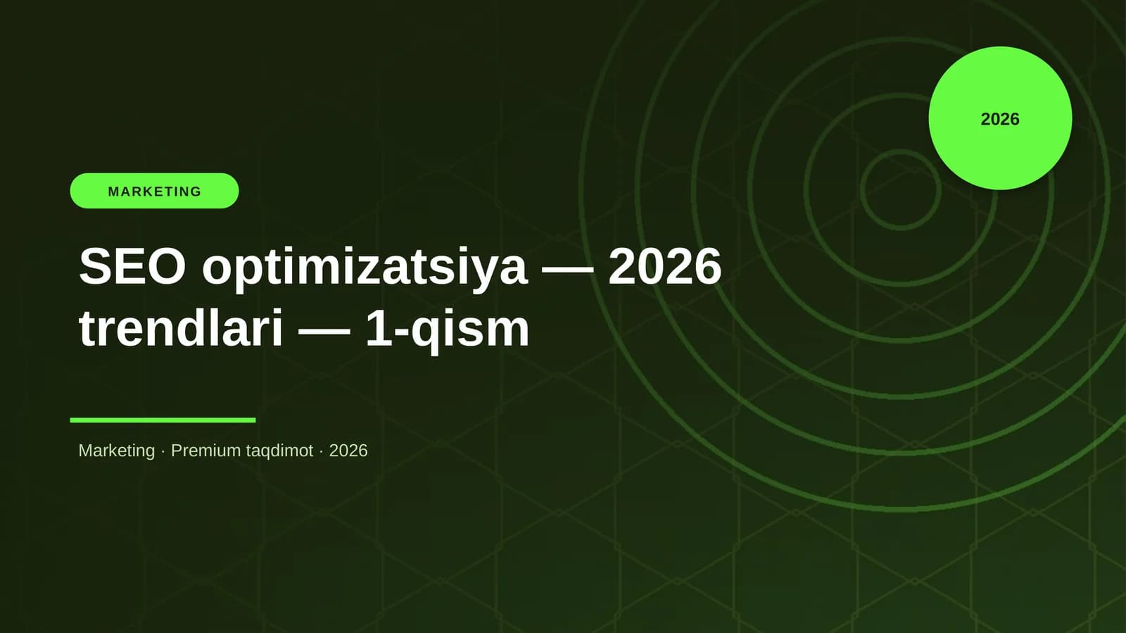 SEO optimizatsiya — 2026 trendlari — 1-qism