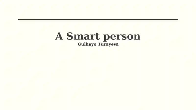 A Smart person