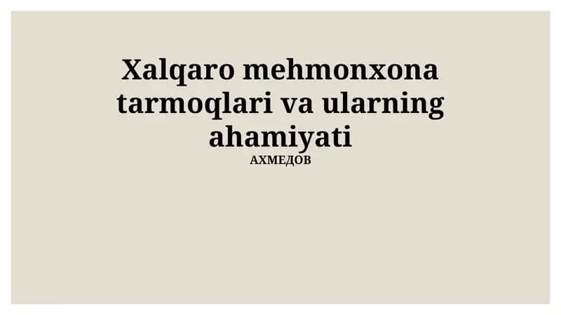 Xalqaro mehmonxona tarmoqlari va ularning ahamiyati