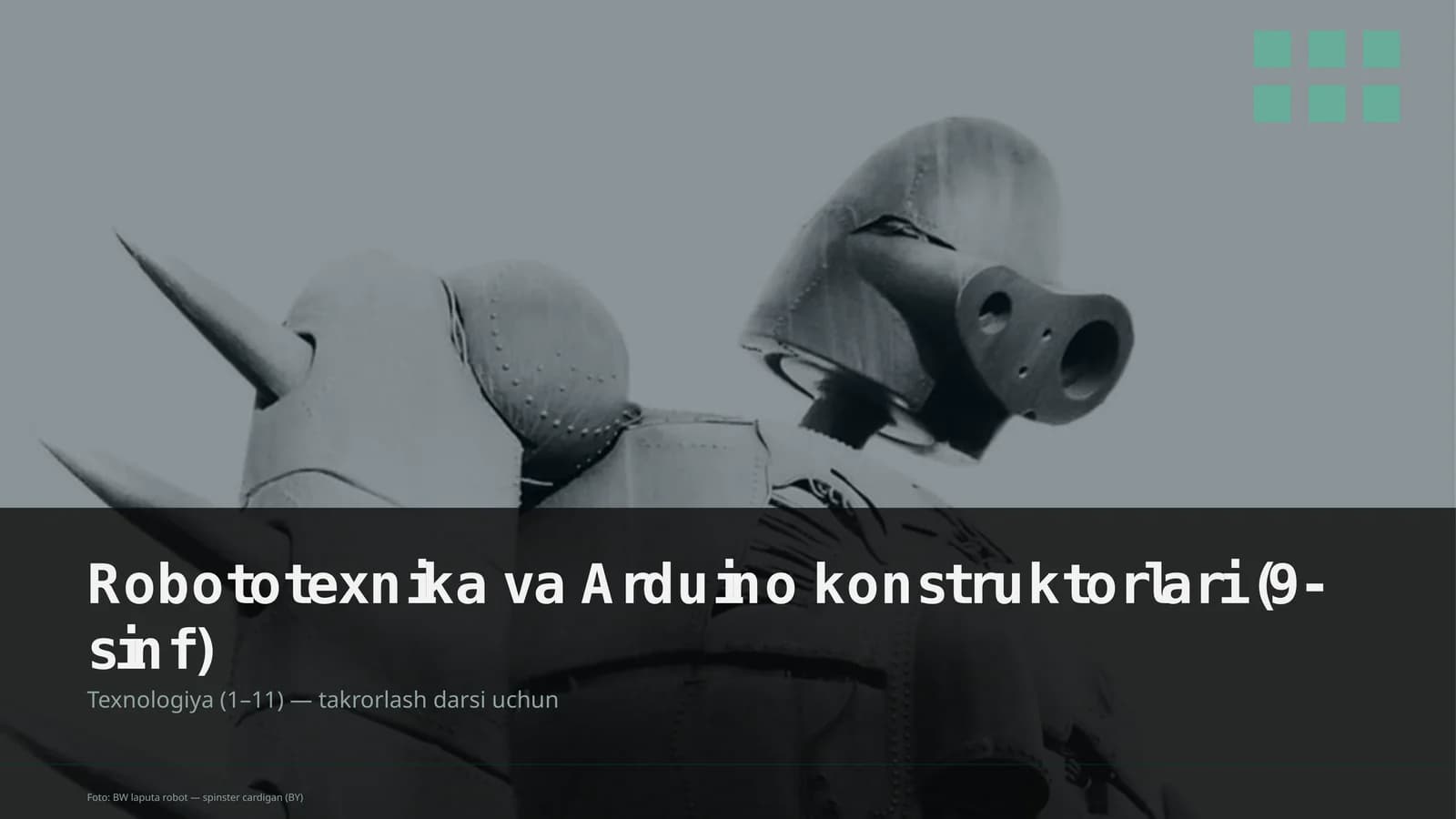 Robototexnika va Arduino konstruktorlari (9-sinf)