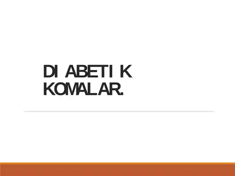 DIABETIK KOMALAR