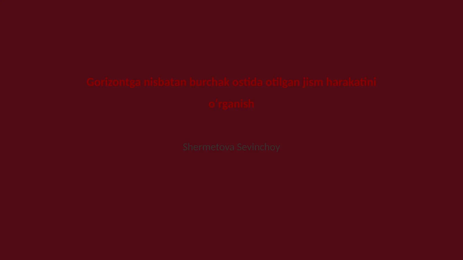Jism harakati asoslari va fizik qonunlar