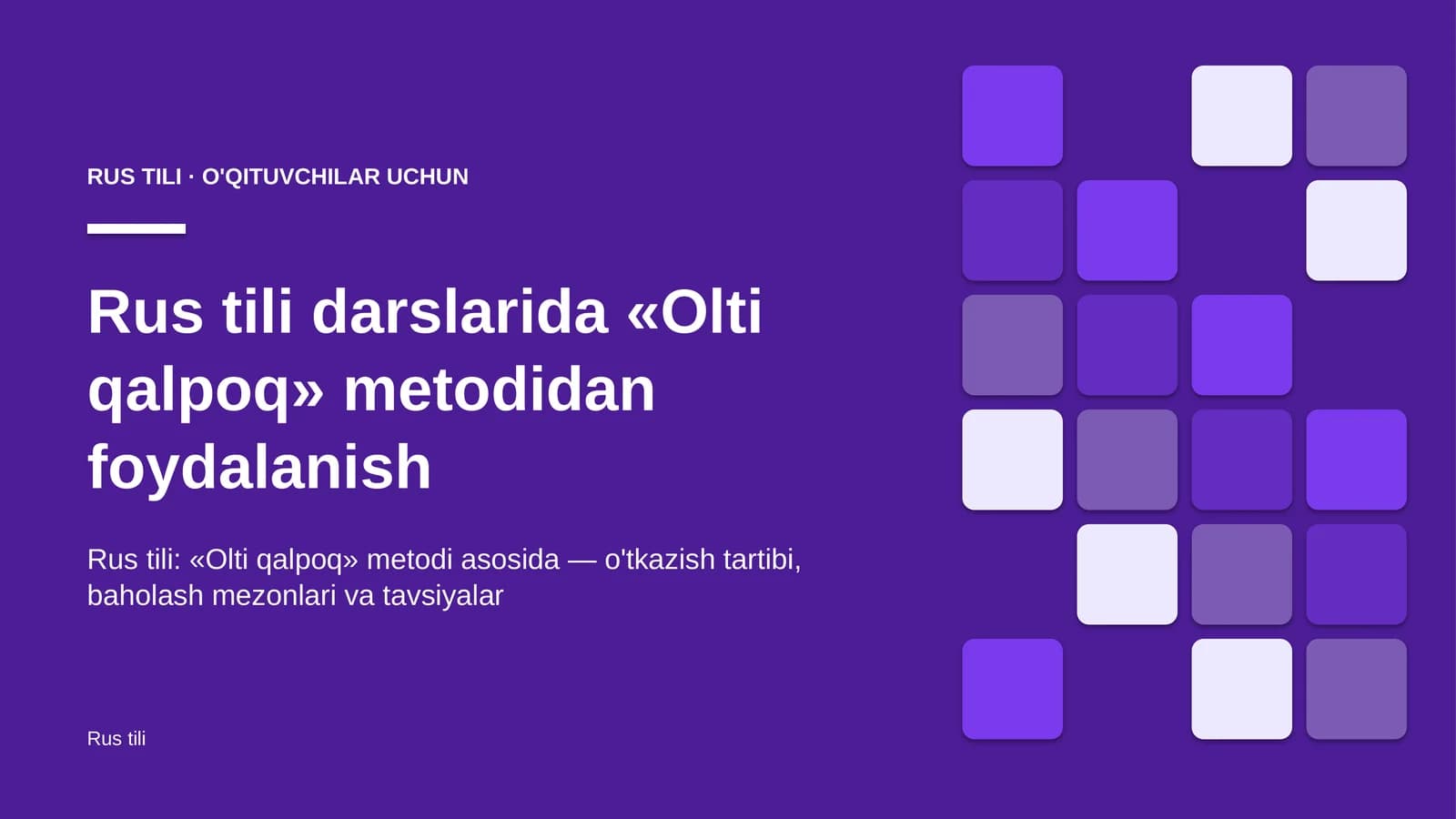 rus tili darslarida olti qalpoq metodidan foydalanish 5412