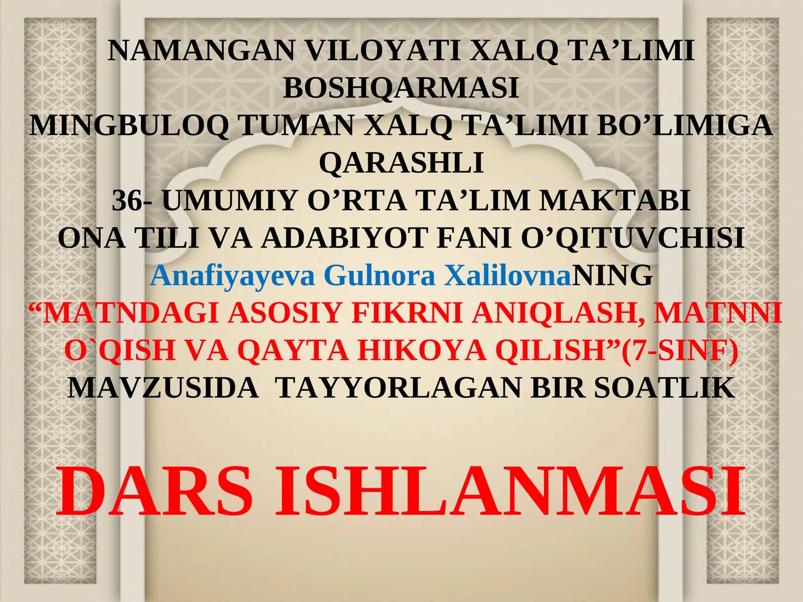 Matndagi asosiy fikrni aniqlash, matnni o`qish va qayta hikoya qilish(7-sinf)