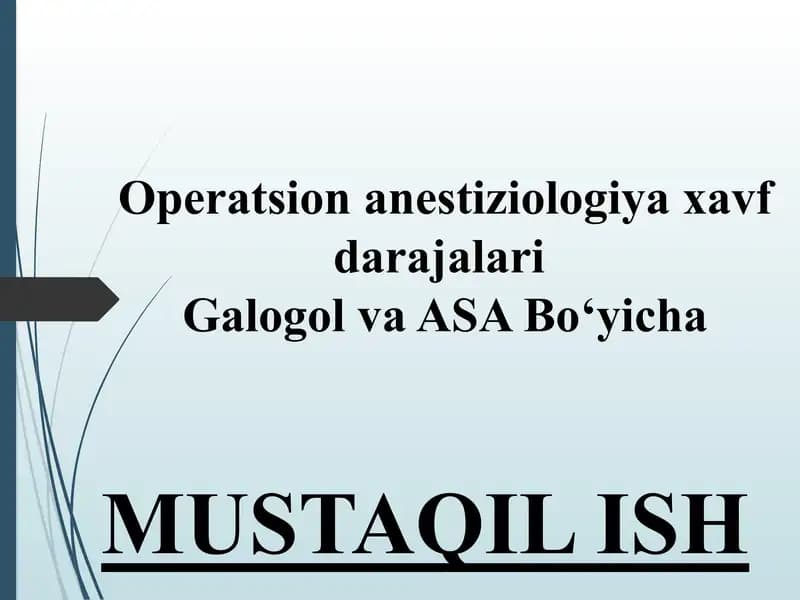Operatsion anestiziologiya xavf darajalari Galogo va ASA Boʻyicha