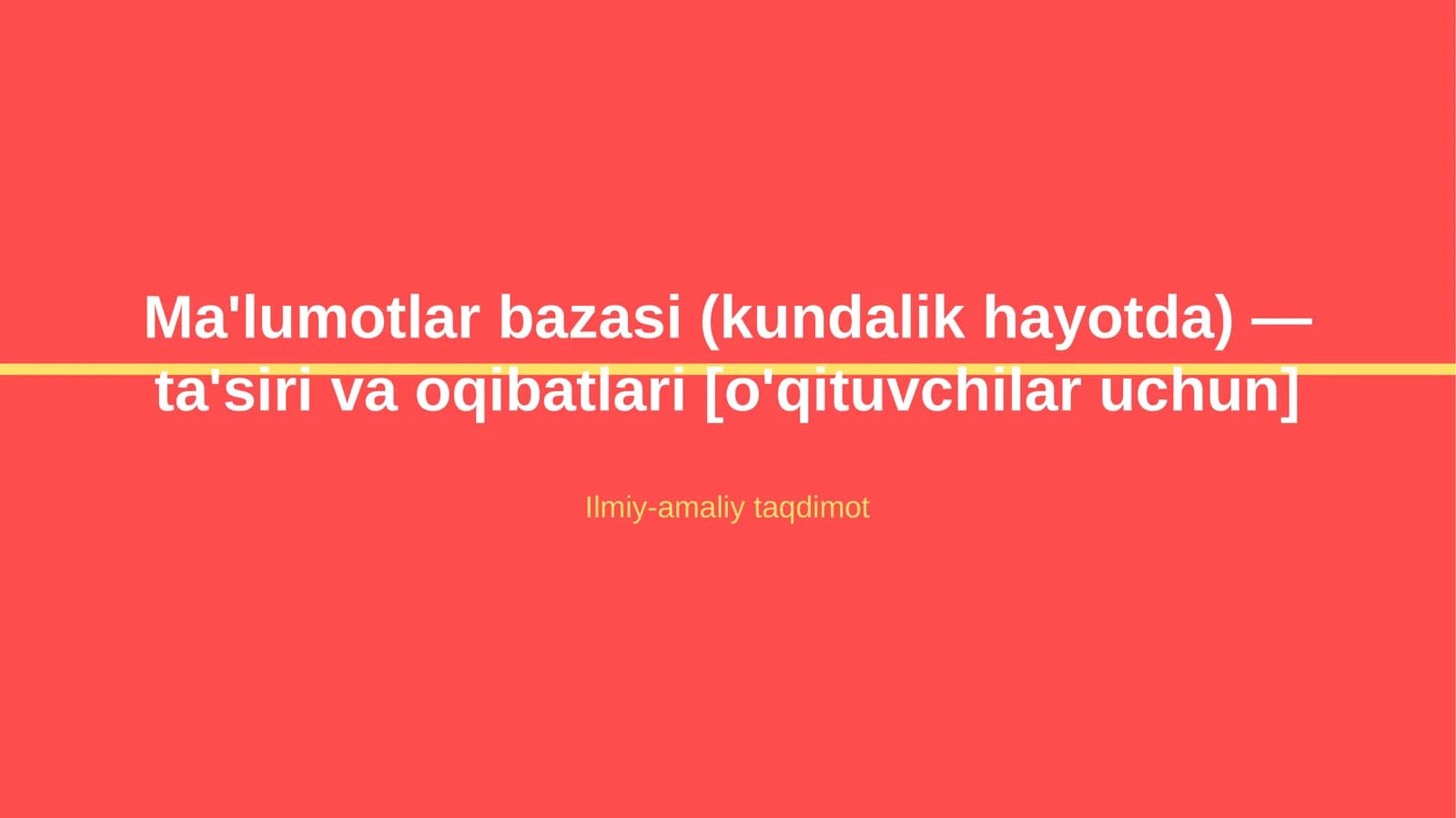 Ma'lumotlar bazasi (kundalik hayotda) — ta'siri va oqibatlari [o'qituvchilar uchun]