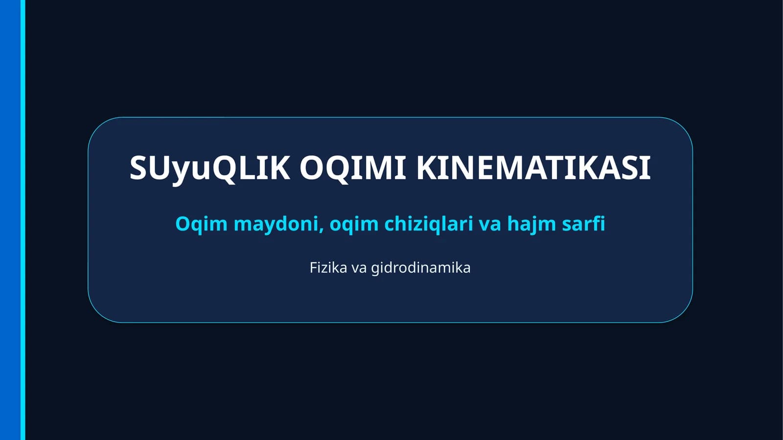 SUyuQLIK OQIMI KINEMATIKASI