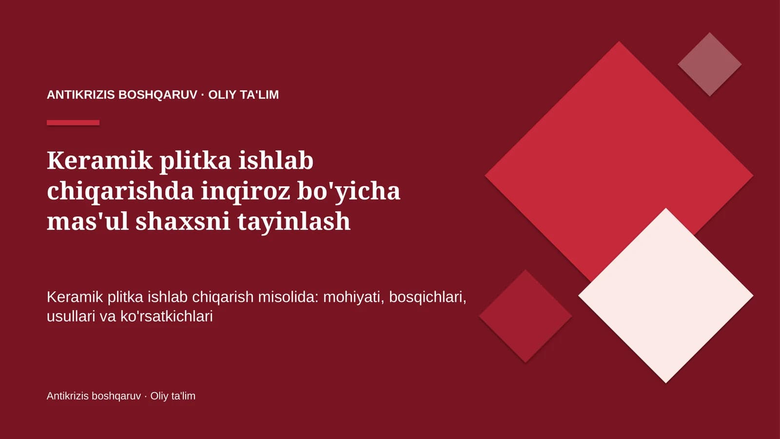 Keramik plitka ishlab chiqarishda inqiroz bo'yicha mas'ul shaxsni tayinlash