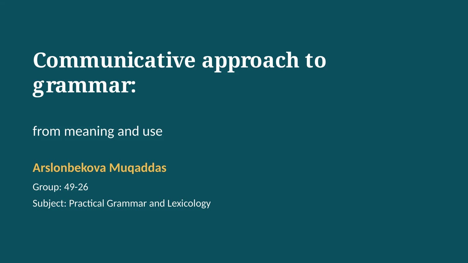 Communicative approach to grammar: from meaning and use