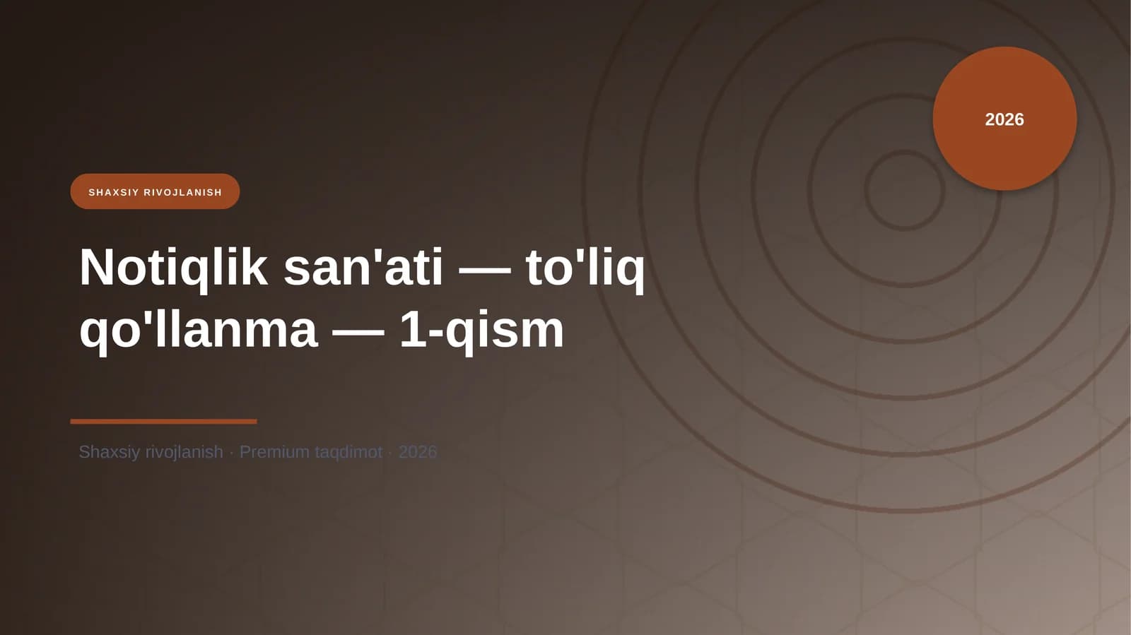 Notiqlik san'ati — to'liq qo'llanma — 1-qism