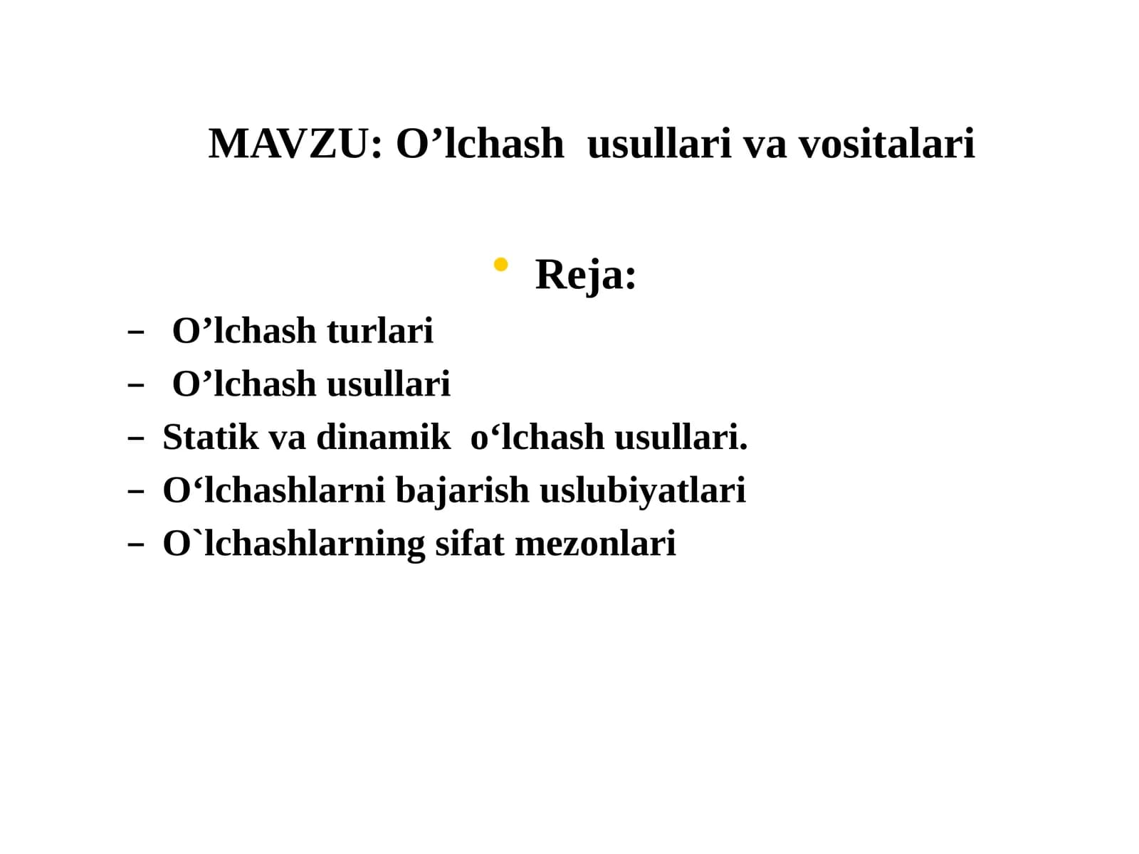 O’lchashusullarivavositalari