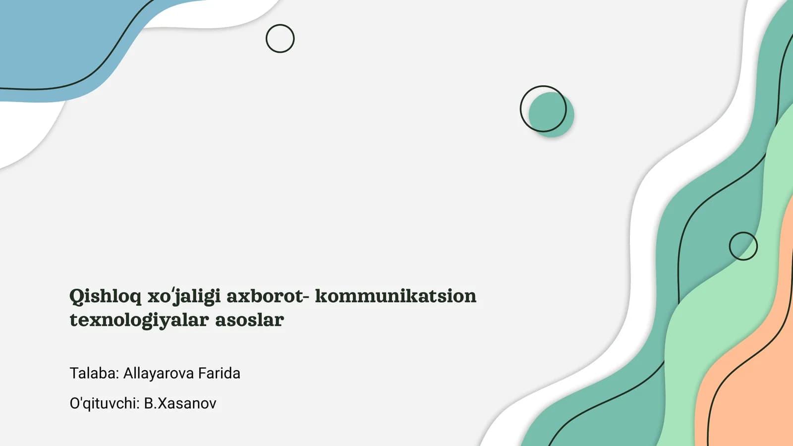 Qishloq xoʻjaligi axborot- kommunikatsion texnologiyalar asoslar