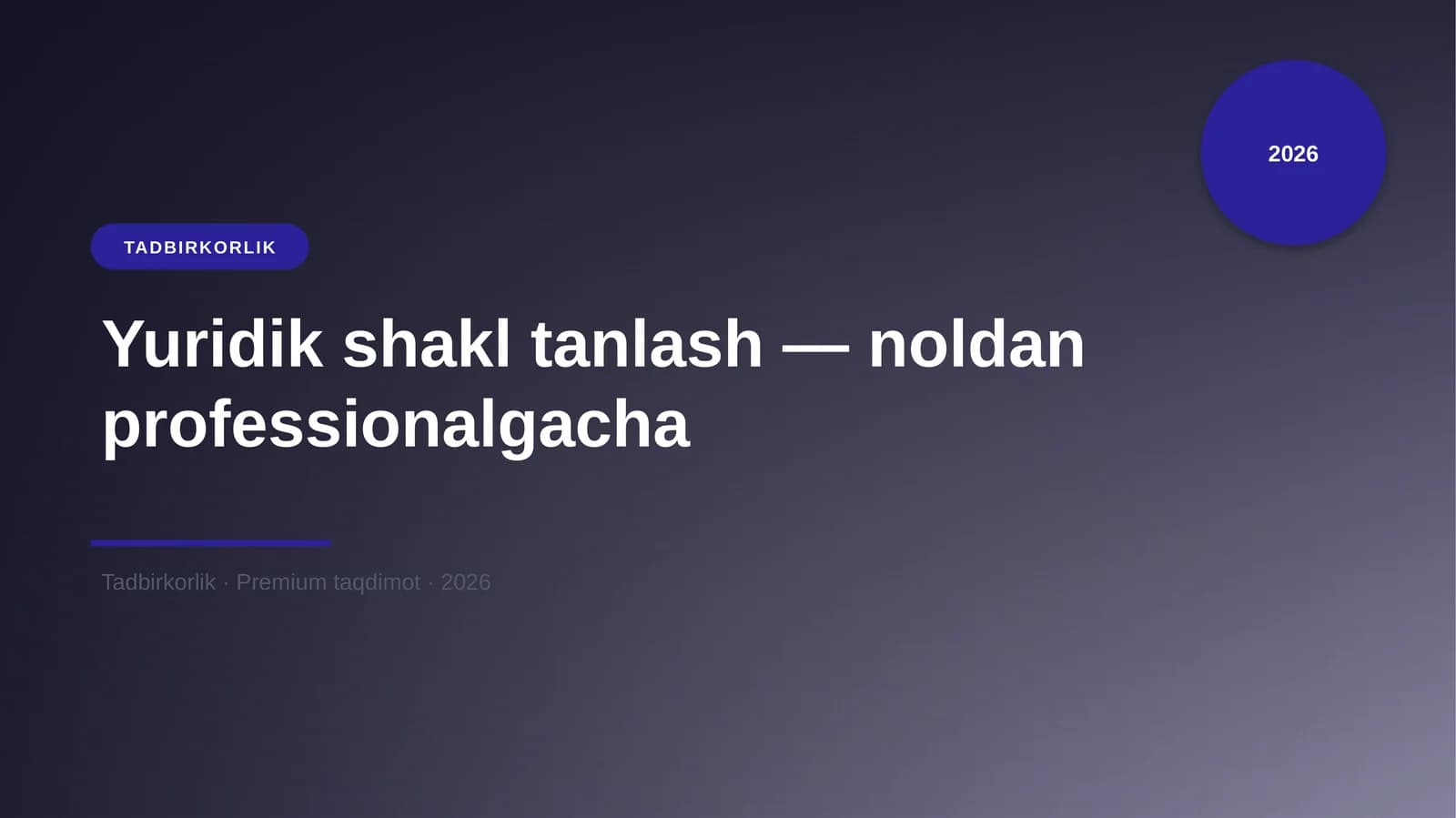 Yuridik shakl tanlash — noldan professionalgacha
