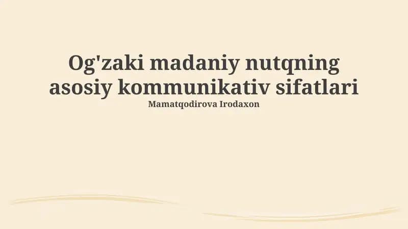 Og'zaki madaniy nutqning asosiy kommunikativ sifatlari