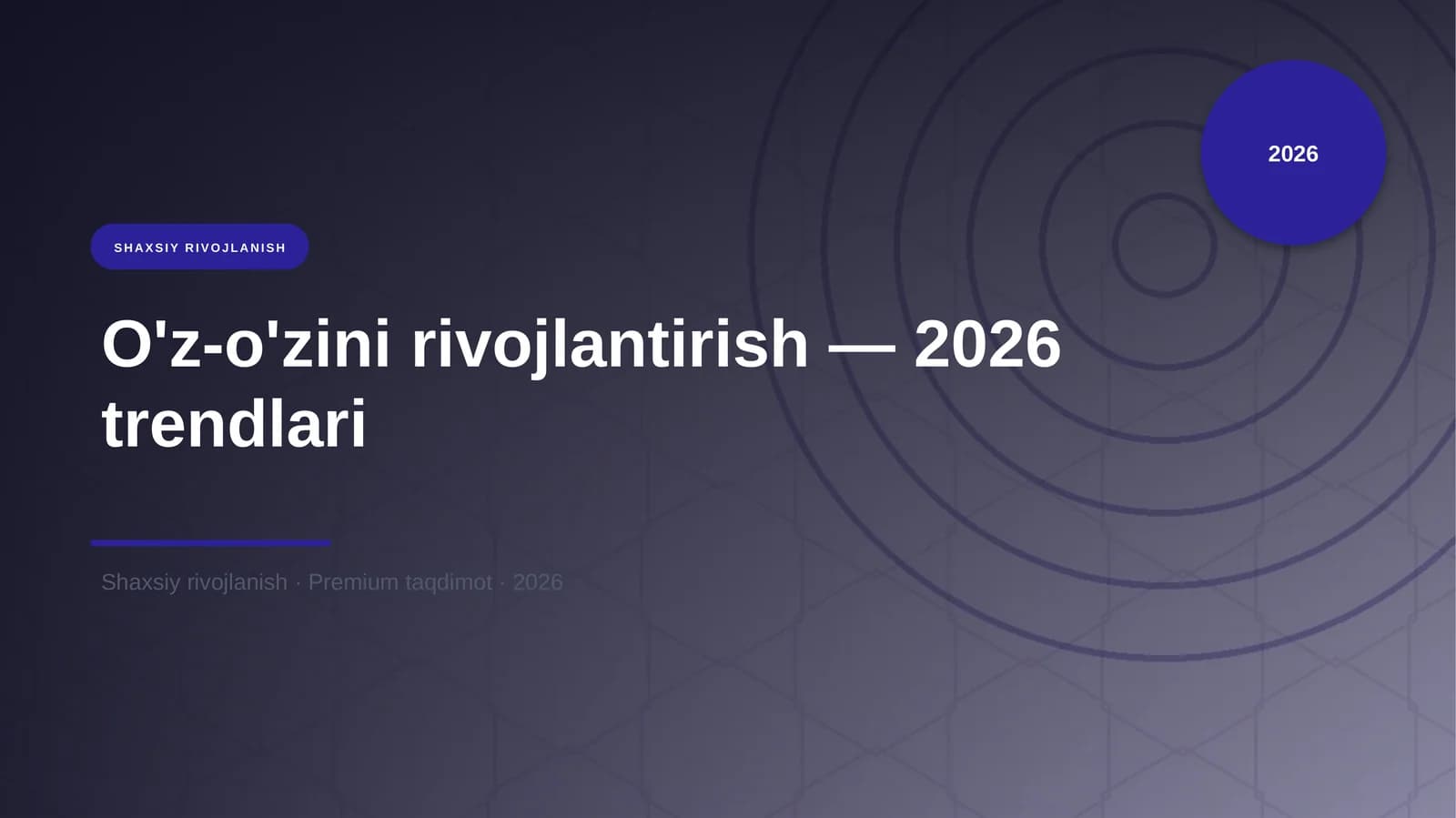 O'z-o'zini rivojlantirish — 2026 trendlari