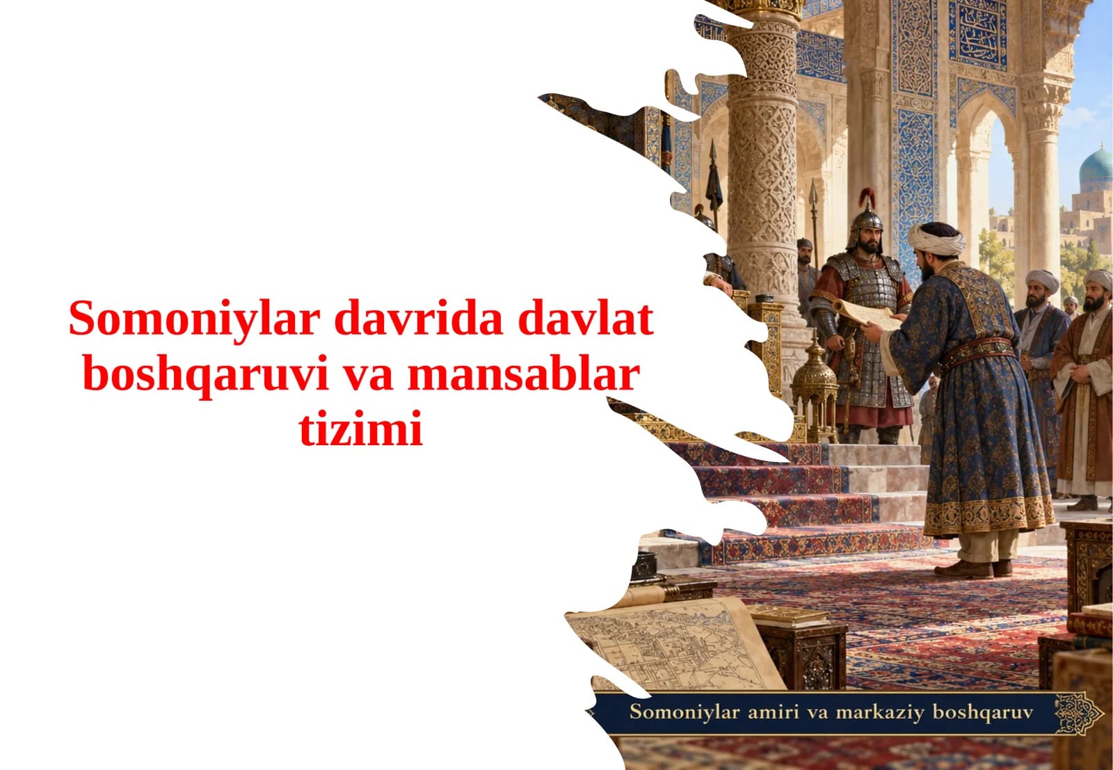 Somoniylar davrida davlat boshqaruvi va mansablar tizimi