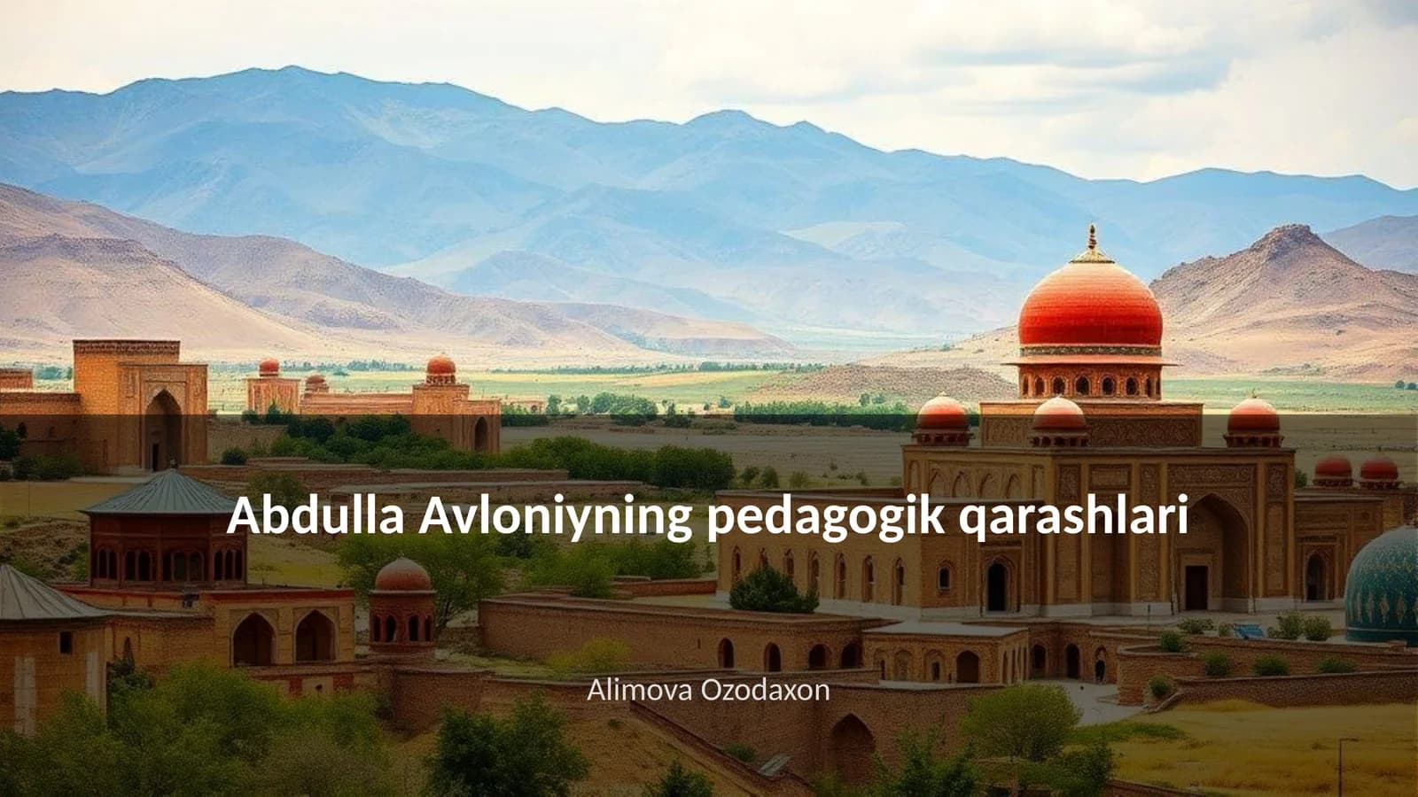 Abdulla Avloniyning ta'lim falsafasi