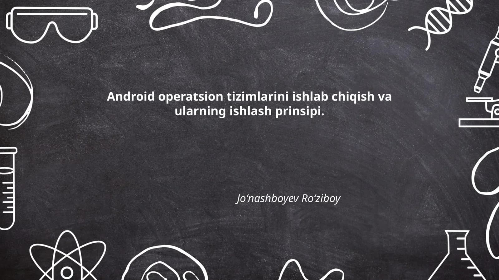 Android operatsion tizimlarini ishlab chiqish va ularning ishlash prinsipi