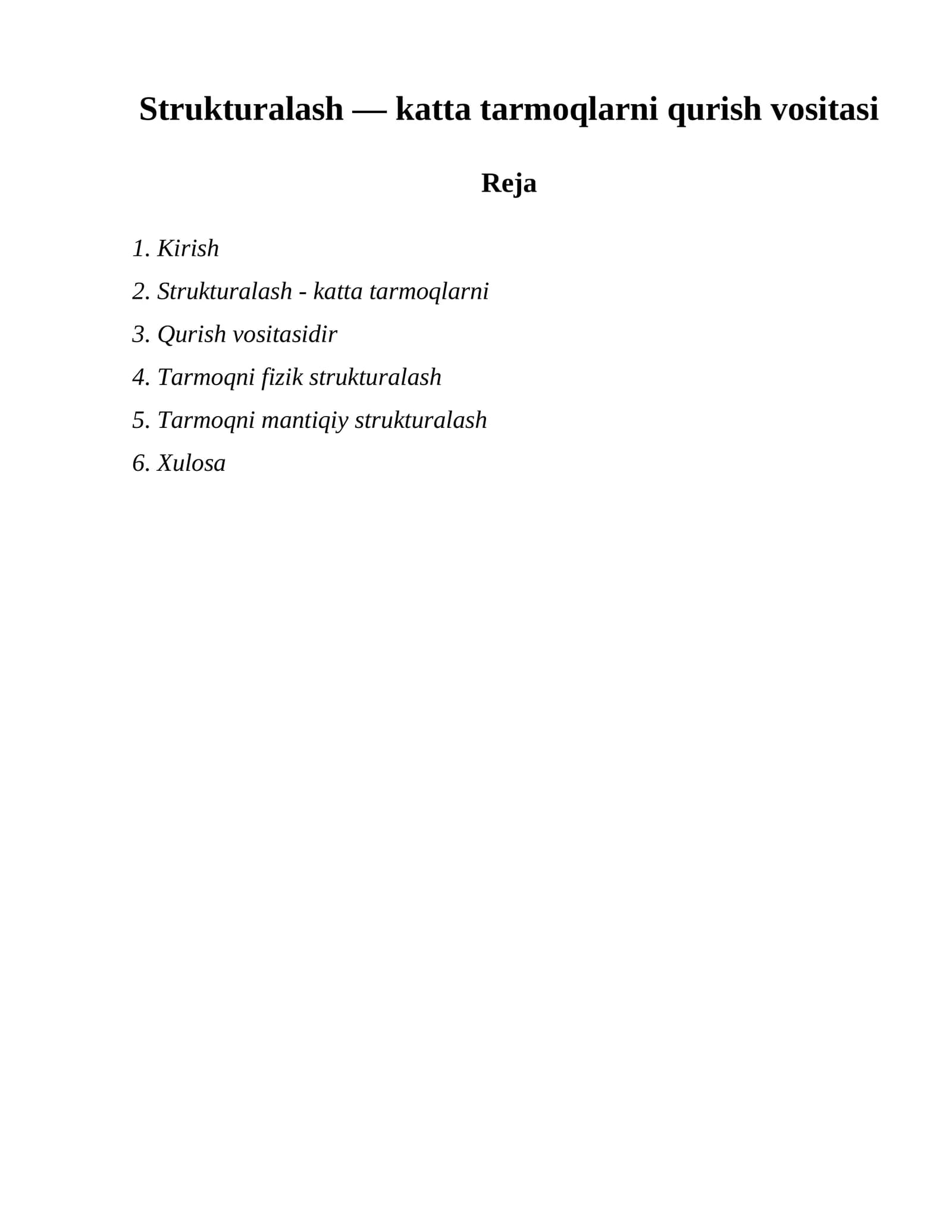 Strukturalash — katta tarmoqlarni qurish vositasi