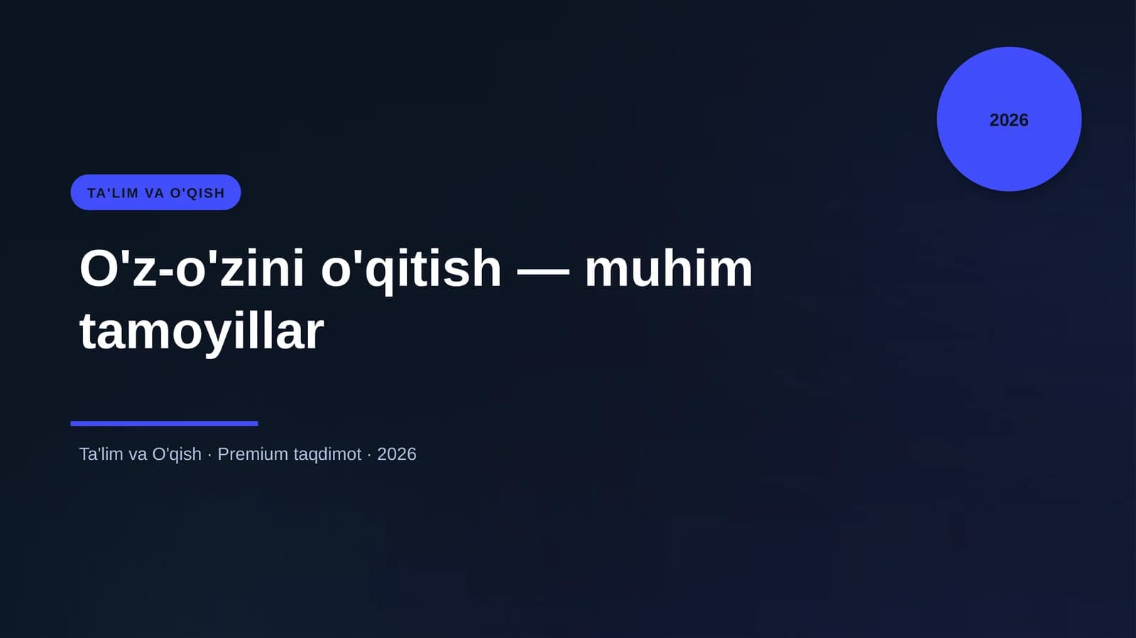O'z-o'zini o'qitish — muhim tamoyillar