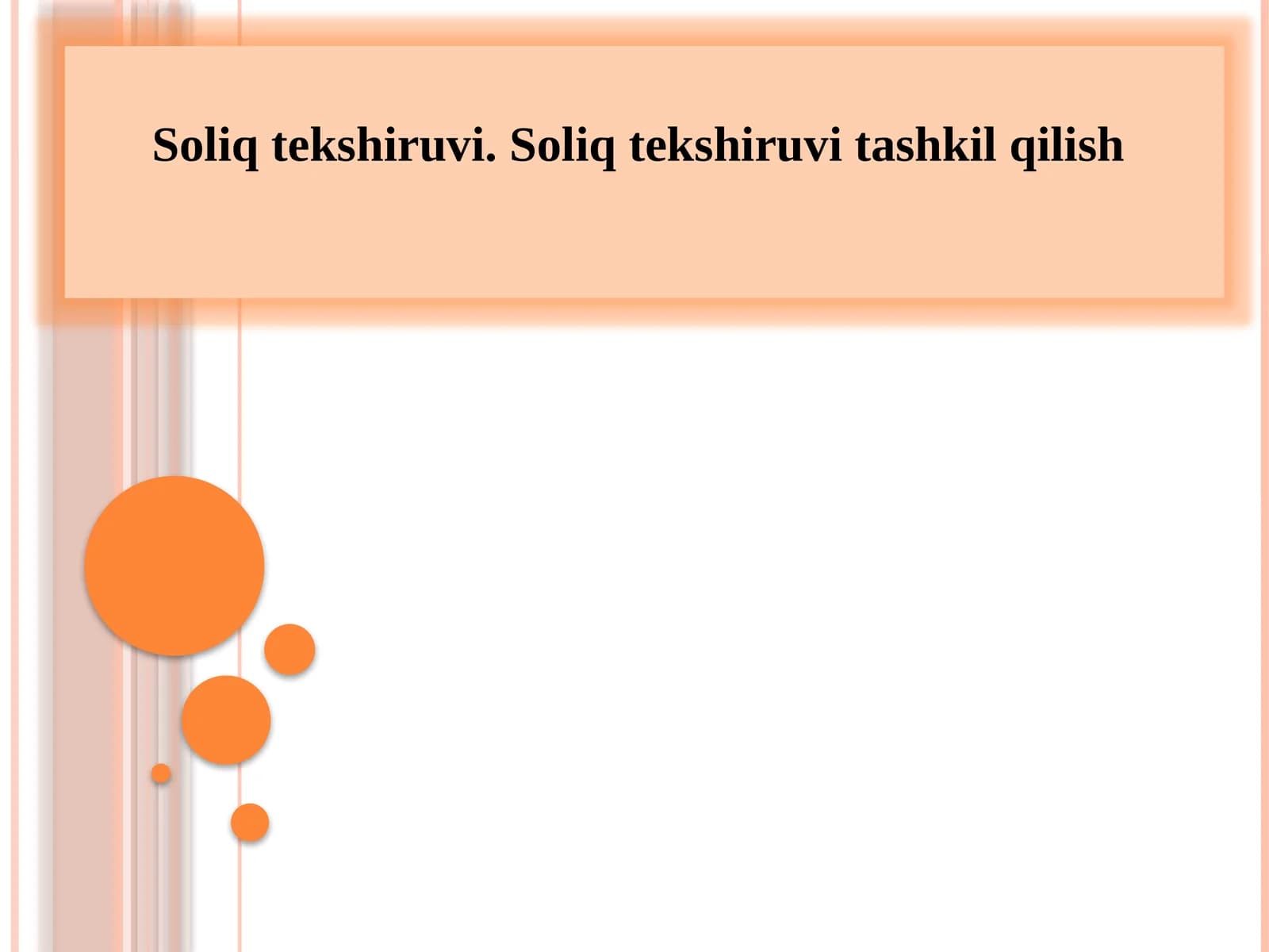 Soliq tekshiruvi. Soliq tekshiruvi tashkil qilish