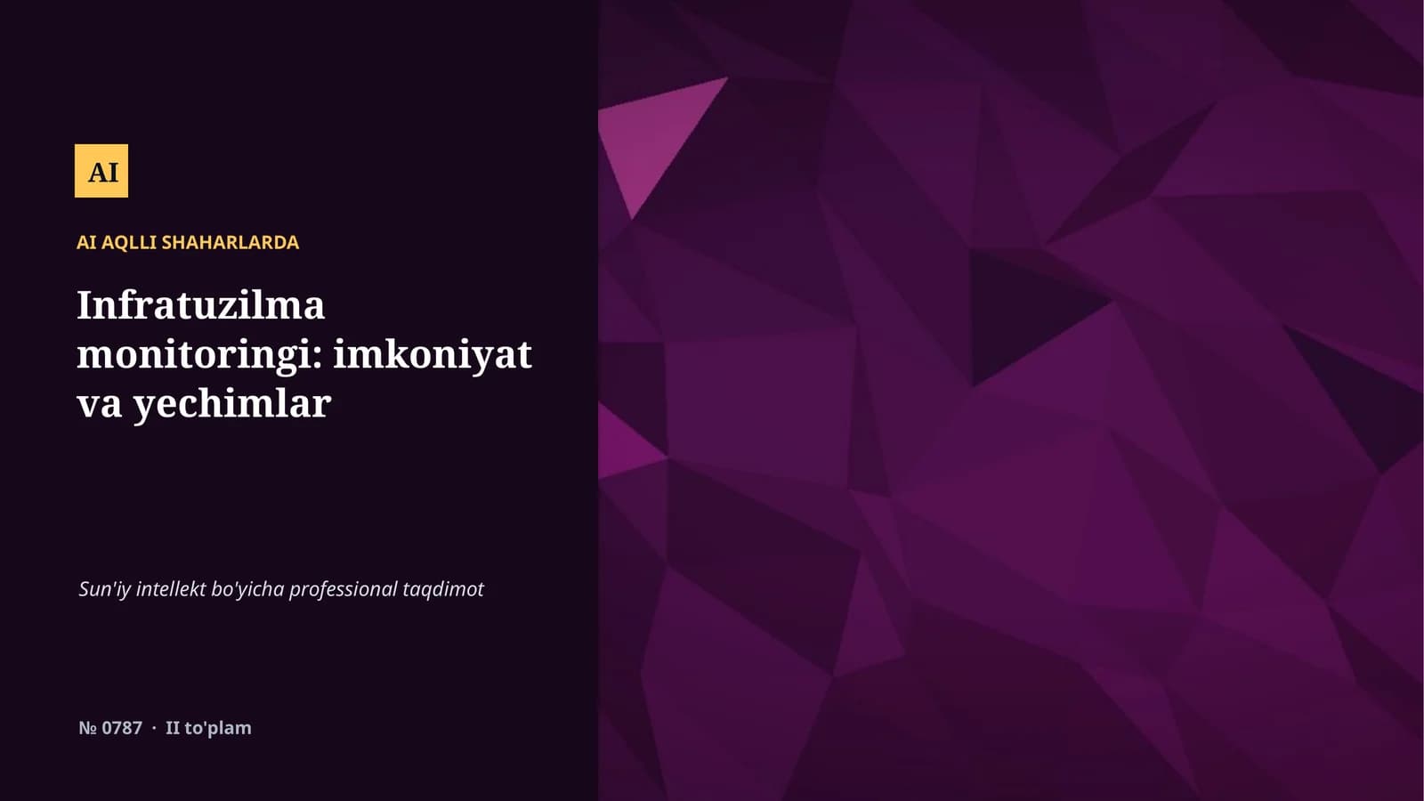 Infratuzilma monitoringi: imkoniyat va yechimlar