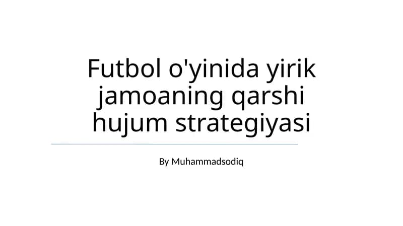 Futbol o'yinida yirik jamoaning qarshi hujum strategiyasi