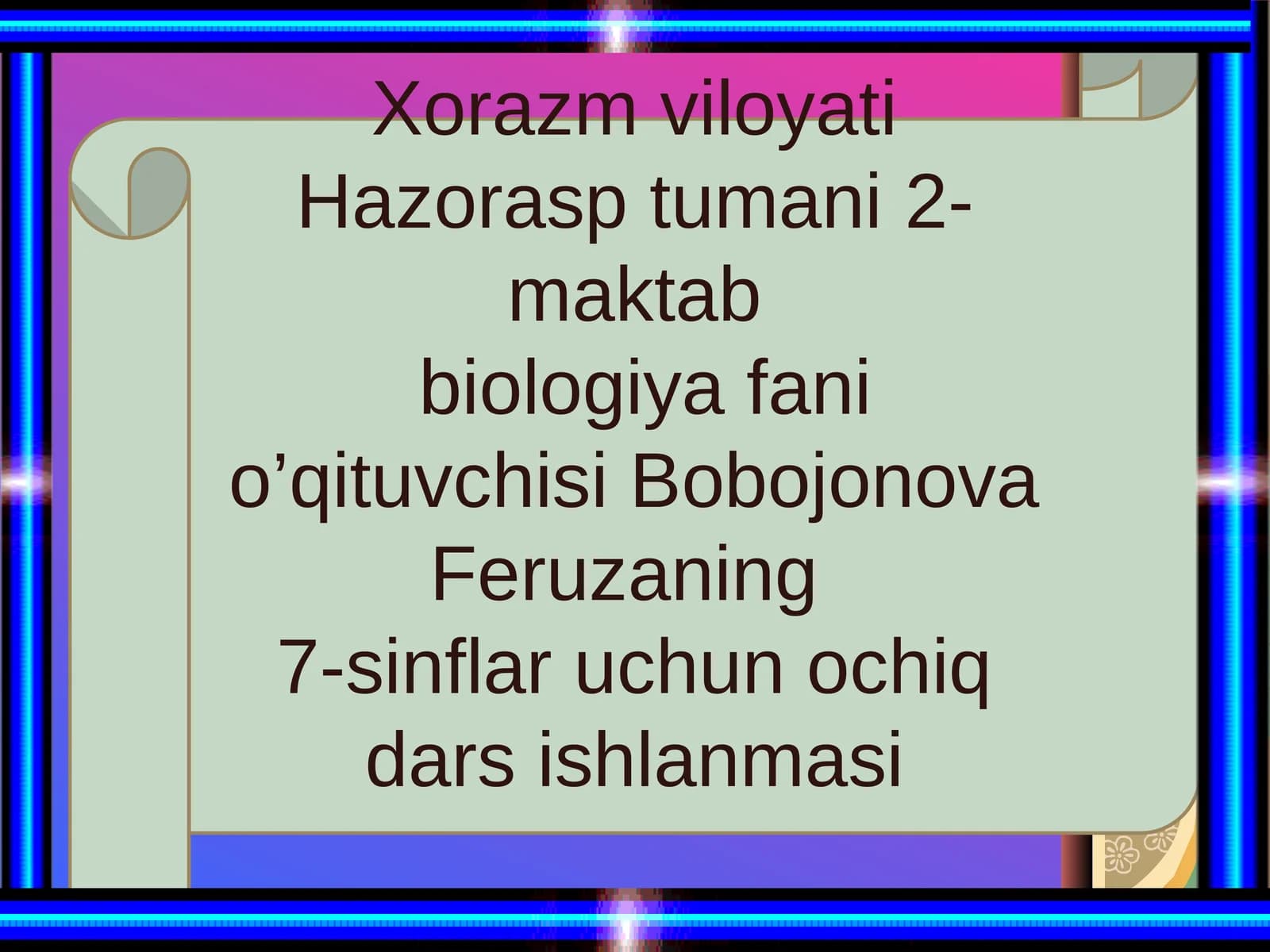 Biologiya fanidagi ochiq dars ishlanmasi