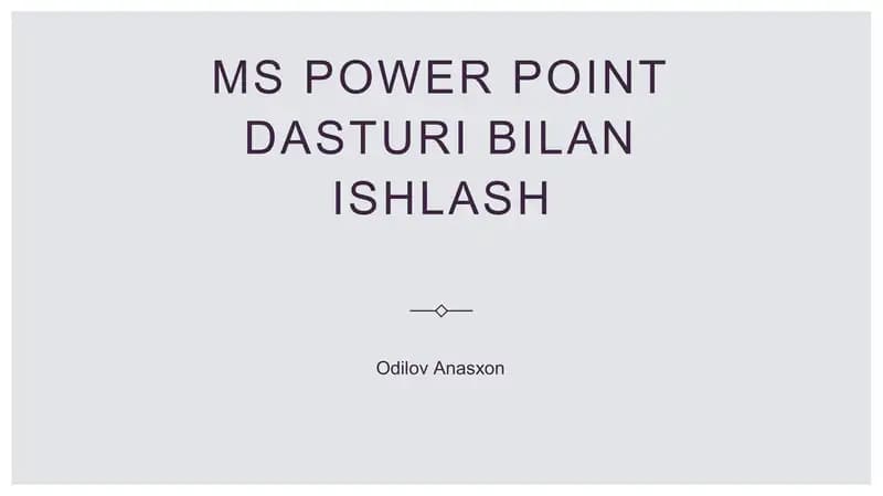 MS PowerPoint dasturi bilan ishlash