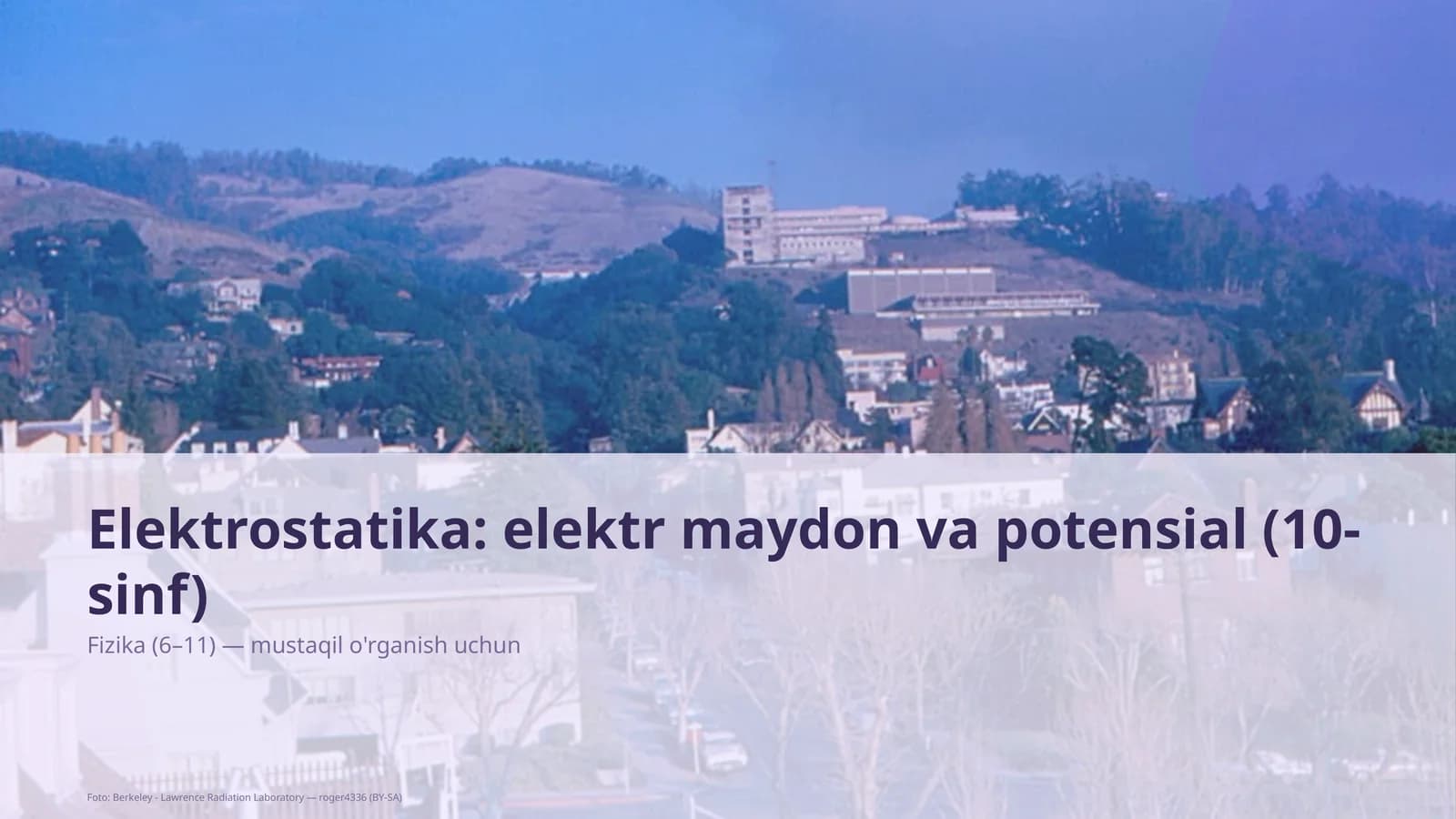 Elektrostatika: elektr maydon va potensial (10-sinf)
