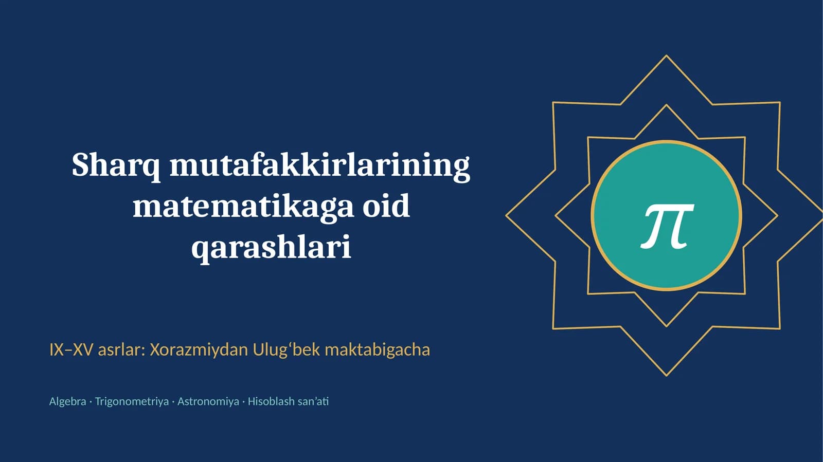 Sharq mutafakkirlarining matematikaga oid qarashlari