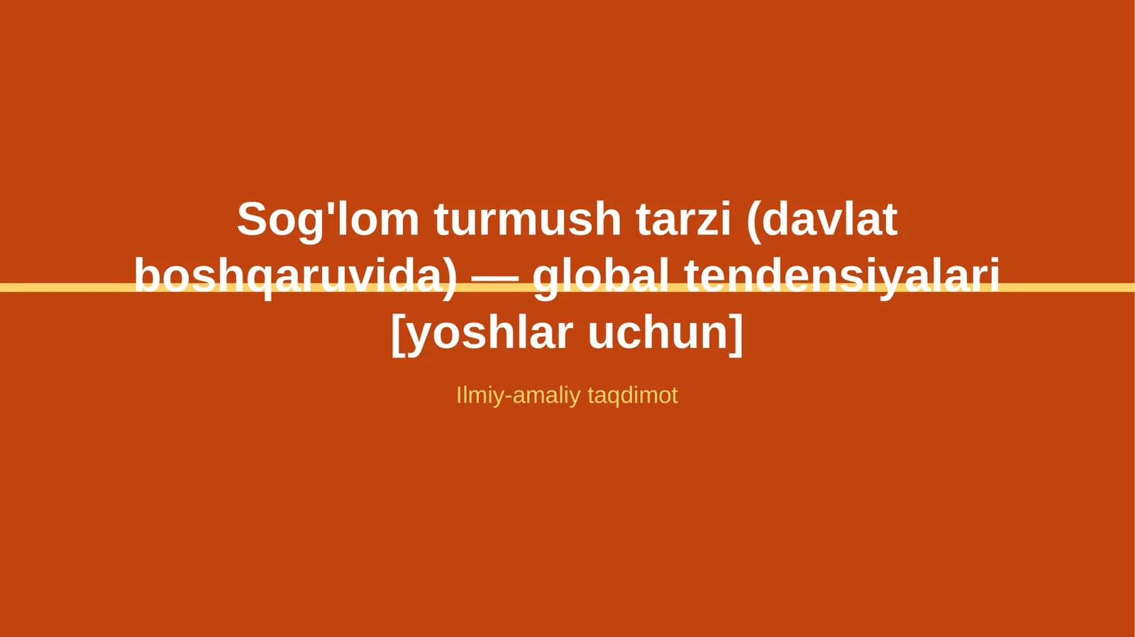 Sog'lom turmush tarzi (davlat boshqaruvida) — global tendensiyalari [yoshlar uchun]