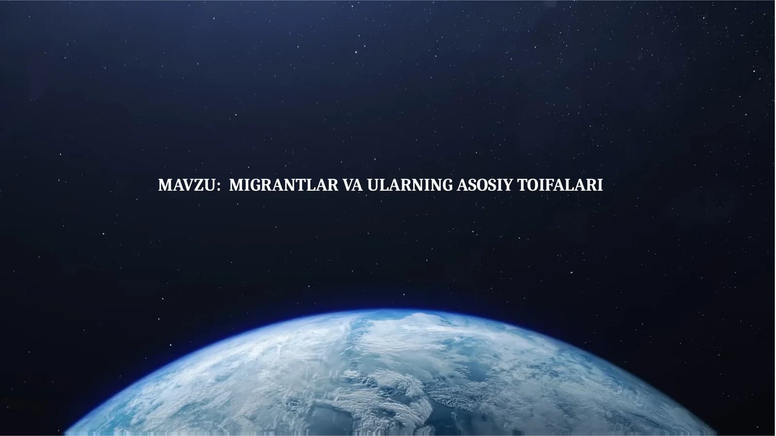 MIGRANTLAR VA ULARNING ASOSIY TOIFALARI