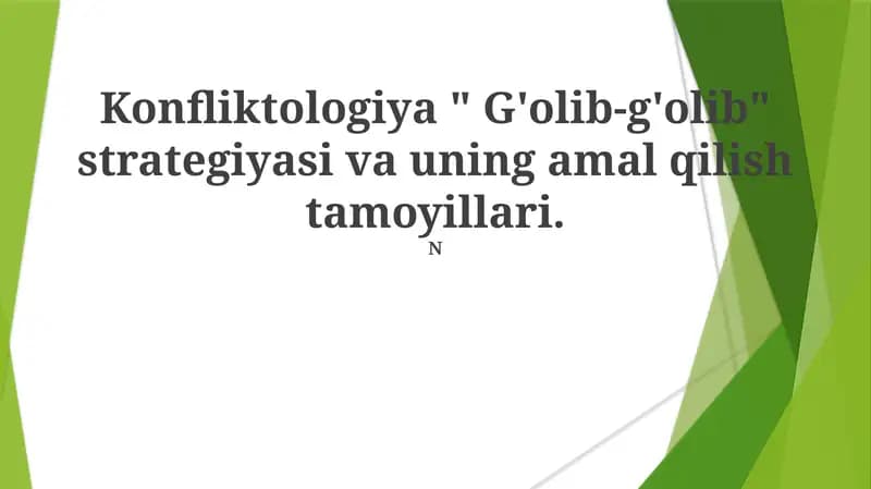 Konfliktologiya " G'olib-g'olib" strategiyasi va uning amal qilish tamoyillari