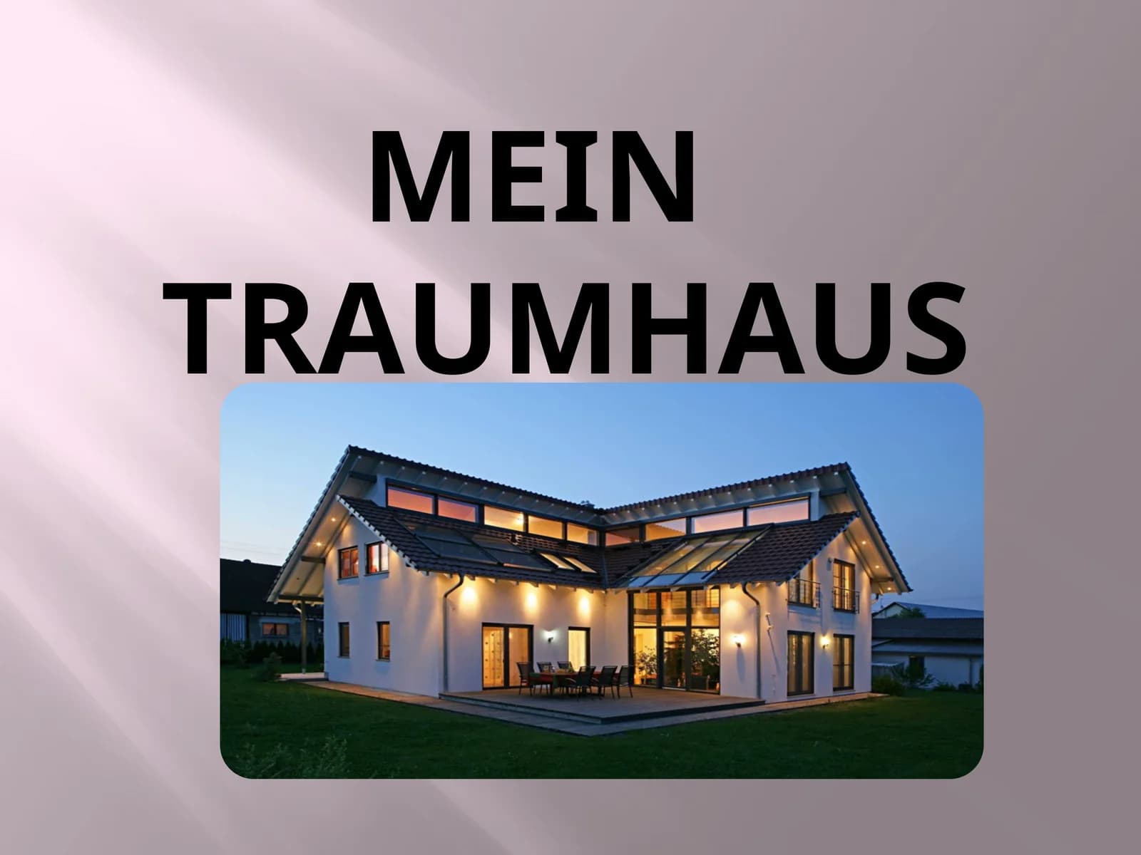 Mein Traumhaus