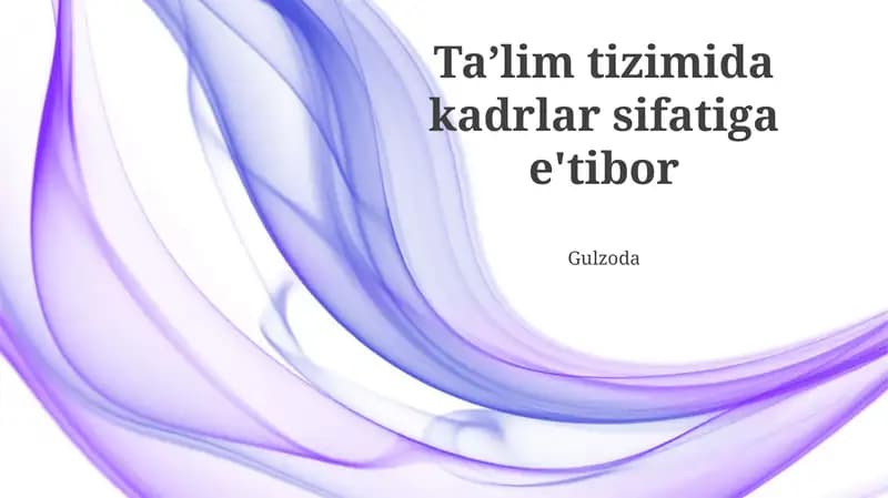 Kadrlar sifatiga e'tibor